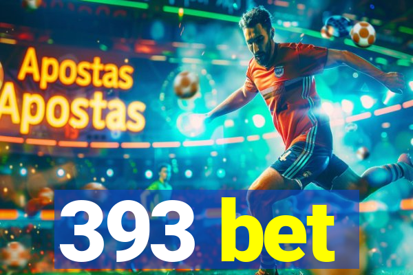 393 bet